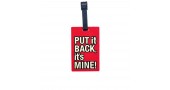 Багажная бирка для чемодана 4931 с надписью put it back,its mine! красная
